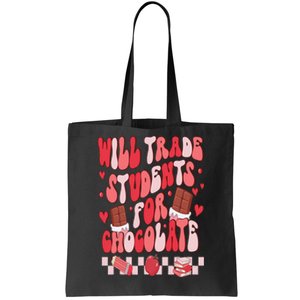 Will Trade Students For Chocolate Teacher Valentines Women Tote Bag