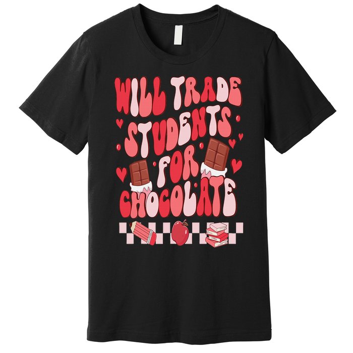 Will Trade Students For Chocolate Teacher Valentines Women Premium T-Shirt