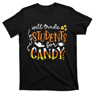 Will Trade Students For Candy Teacher Easy Halloween Costume T-Shirt