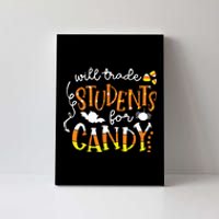 Will Trade Students For Candy Teacher Easy Halloween Costume Canvas