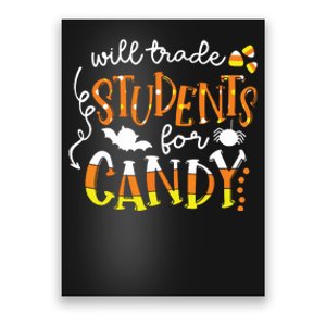 Will Trade Students For Candy Teacher Easy Halloween Costume Poster