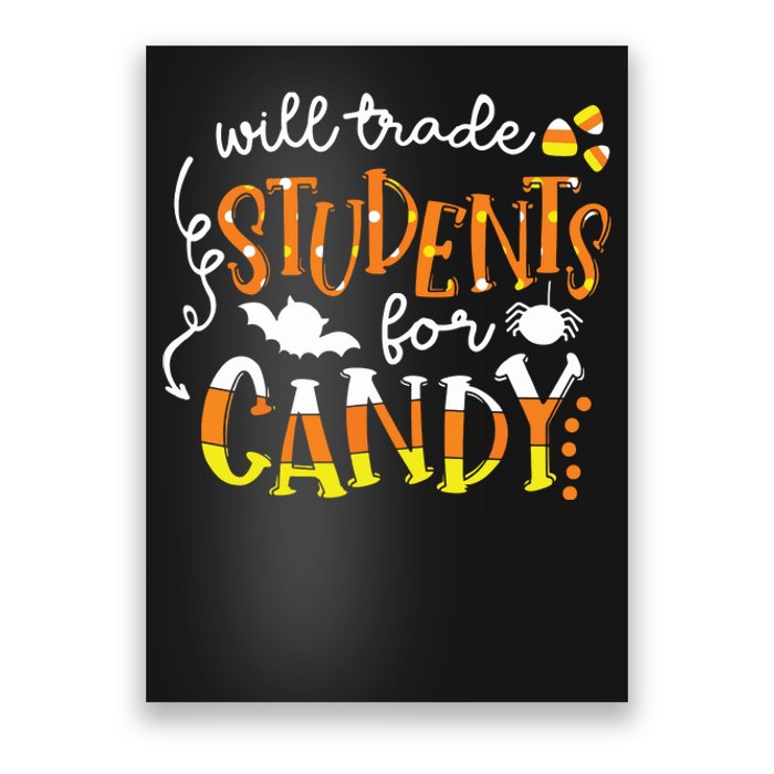 Will Trade Students For Candy Teacher Easy Halloween Costume Poster