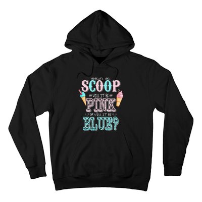 Whats The Scoop Gender Reveal Baby Shower Ice Cream Gift Hoodie