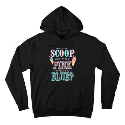 Whats The Scoop Gender Reveal Baby Shower Ice Cream Gift Tall Hoodie