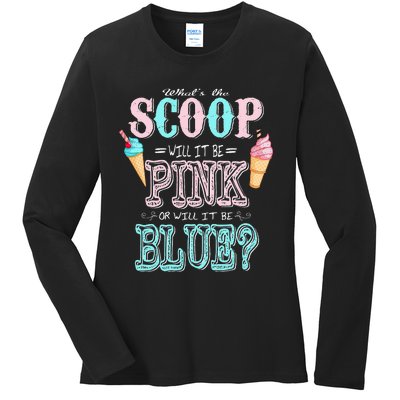 Whats The Scoop Gender Reveal Baby Shower Ice Cream Gift Ladies Long Sleeve Shirt