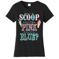 Whats The Scoop Gender Reveal Baby Shower Ice Cream Gift Women's T-Shirt