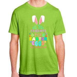 Will Trade Students For Easter Eggs School Nurse Easter Day Great Gift Adult ChromaSoft Performance T-Shirt