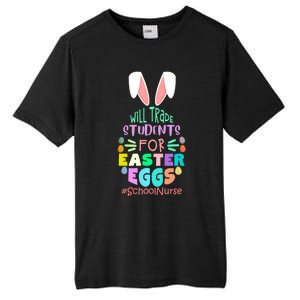 Will Trade Students For Easter Eggs School Nurse Easter Day Great Gift Tall Fusion ChromaSoft Performance T-Shirt