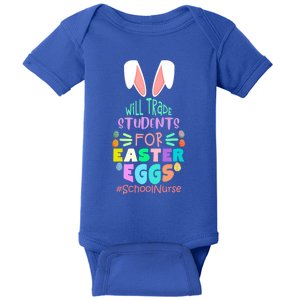 Will Trade Students For Easter Eggs School Nurse Easter Day Great Gift Baby Bodysuit