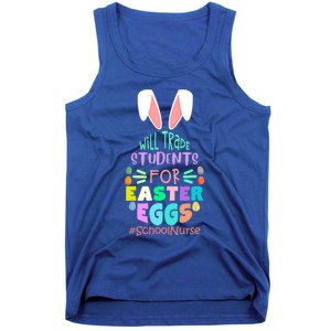 Will Trade Students For Easter Eggs School Nurse Easter Day Great Gift Tank Top