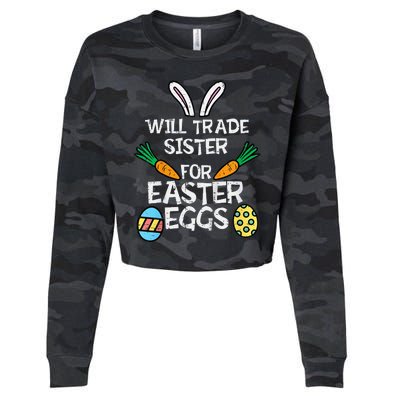 Will Trade Sister Easter Eggs Funny Family Cropped Pullover Crew