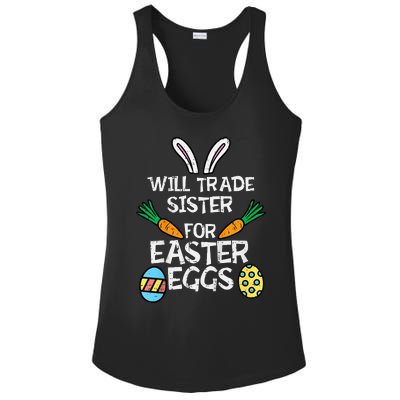 Will Trade Sister Easter Eggs Funny Family Ladies PosiCharge Competitor Racerback Tank