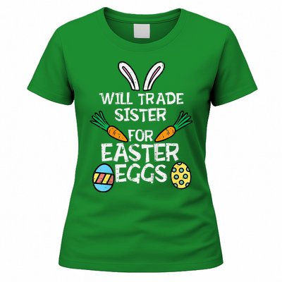 Will Trade Sister Easter Eggs Funny Family Women's T-Shirt