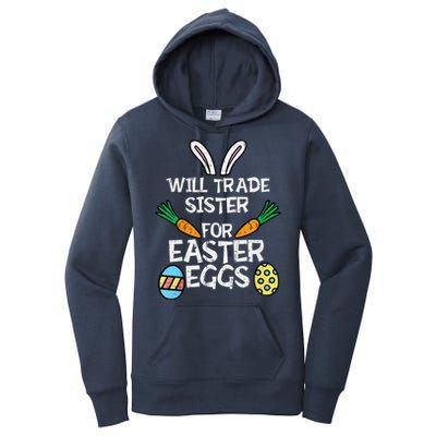 Will Trade Sister Easter Eggs Funny Family Women's Pullover Hoodie