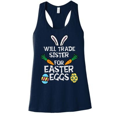 Will Trade Sister Easter Eggs Funny Family Women's Racerback Tank