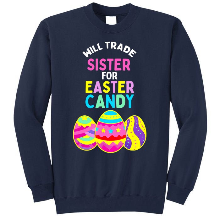 Will Trade Sister for Easter Candy Eggs Cute Boy Girl Tall Sweatshirt