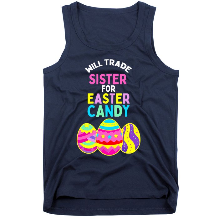 Will Trade Sister for Easter Candy Eggs Cute Boy Girl Tank Top