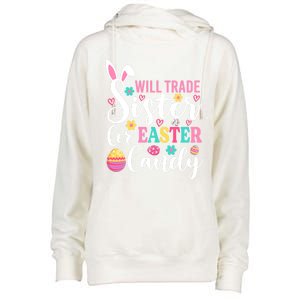 Will Trade Sister For Easter Candy Great Gift Easter Day Gift Womens Funnel Neck Pullover Hood