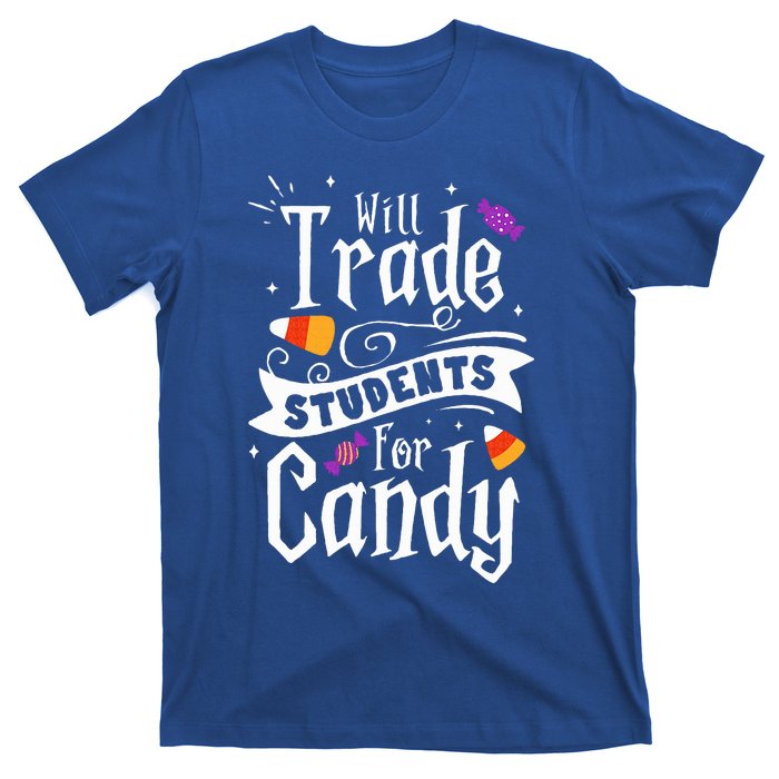 Will Trade Students For Candy Funny Teacher Halloween T-Shirt