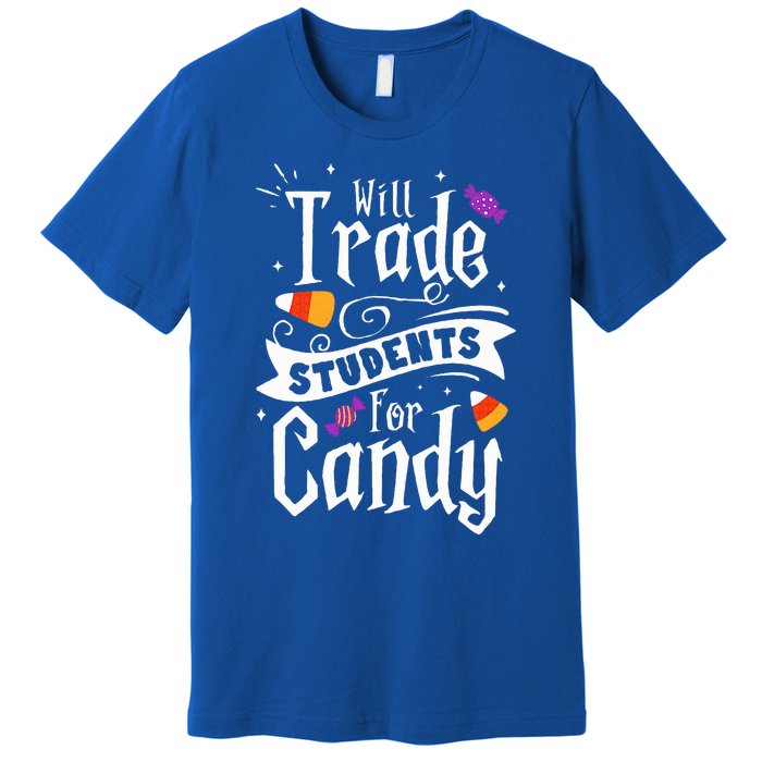 Will Trade Students For Candy Funny Teacher Halloween Premium T-Shirt