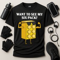 Want To See My Six Pack Bricks Lover Master Builder Cooling Performance Crew T-Shirt