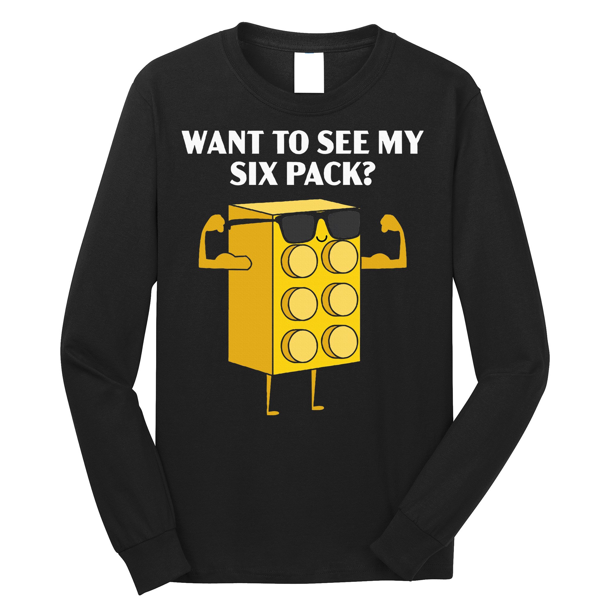 Want To See My Six Pack Bricks Lover Master Builder Long Sleeve Shirt
