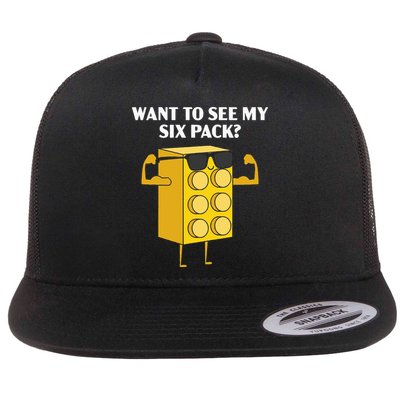 Want To See My Six Pack Bricks Lover Master Builder Flat Bill Trucker Hat