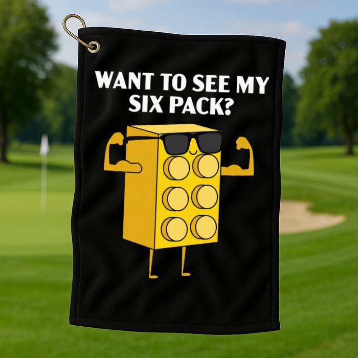 Want To See My Six Pack Bricks Lover Master Builder Golf Towel