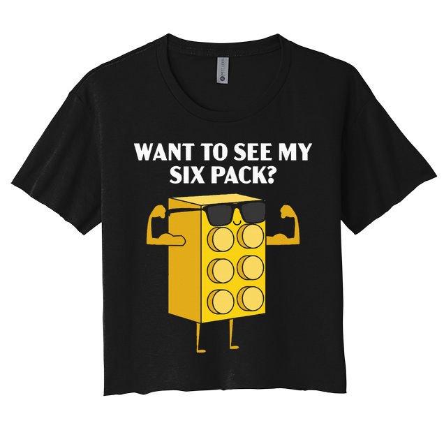 Want To See My Six Pack Bricks Lover Master Builder Crop Top