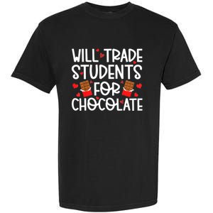 Will Trade Students For Chocolate Teacher Valentines Day Garment-Dyed Heavyweight T-Shirt