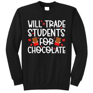 Will Trade Students For Chocolate Teacher Valentines Day Sweatshirt