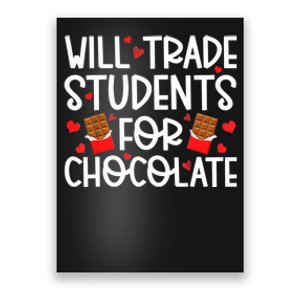 Will Trade Students For Chocolate Teacher Valentines Day Poster