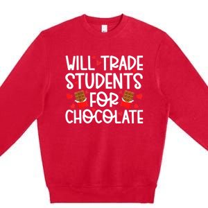 Will Trade Students For Chocolate Teacher Valentines Day Premium Crewneck Sweatshirt