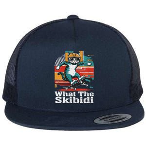 What The S.K.I.B.I.D.I Funny Meme Cat Flat Bill Trucker Hat