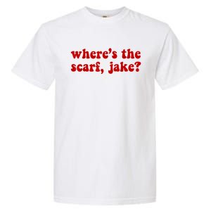 Wheres The Scarf Jake Tee All To Well Garment-Dyed Heavyweight T-Shirt