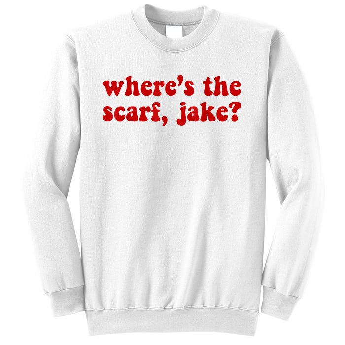 Wheres The Scarf Jake Tee All To Well Sweatshirt