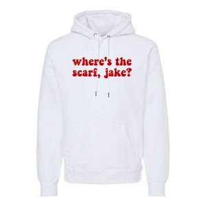 Wheres The Scarf Jake Tee All To Well Premium Hoodie