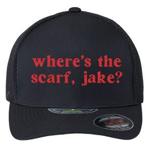 Where's The Scarf Jake Shirt All Too Well Flexfit Unipanel Trucker Cap