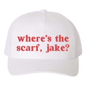 Where's The Scarf Jake Shirt All Too Well Yupoong Adult 5-Panel Trucker Hat