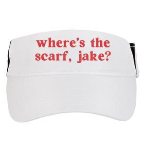 Where's The Scarf Jake Shirt All Too Well Adult Drive Performance Visor