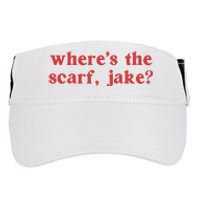 Where's The Scarf Jake Shirt All Too Well Adult Drive Performance Visor