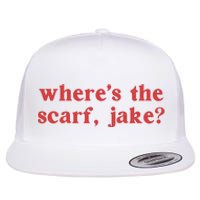 Where's The Scarf Jake Shirt All Too Well Flat Bill Trucker Hat