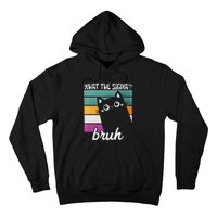 What The Sigma Bruh Funny Meme Black Cat Saying Retro Quote Hoodie