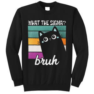 What The Sigma Bruh Funny Meme Black Cat Saying Retro Quote Sweatshirt