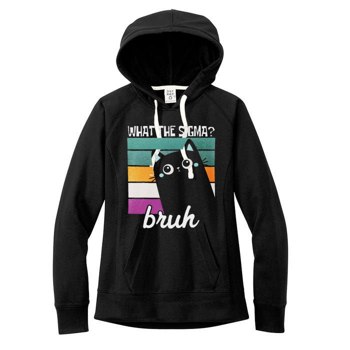 What The Sigma Bruh Funny Meme Black Cat Saying Retro Quote Women's Fleece Hoodie