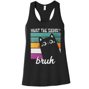 What The Sigma Bruh Funny Meme Black Cat Saying Retro Quote Women's Racerback Tank