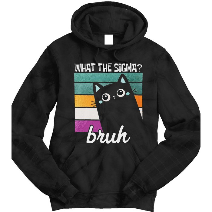 What The Sigma Bruh Funny Meme Black Cat Saying Retro Quote Tie Dye Hoodie