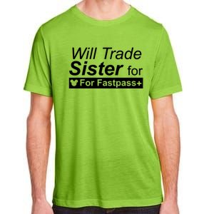 Will Trade Sister For Fastpass Plus Adult ChromaSoft Performance T-Shirt