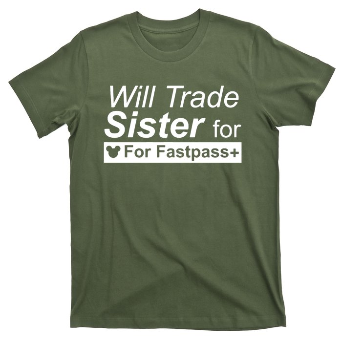 Will Trade Sister For Fastpass Plus T-Shirt