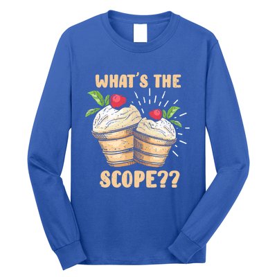 What's The Scope Funny Ice Cream Gift Long Sleeve Shirt